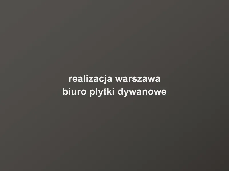 Zamontowane płytki dywanowe w biurze w Warszawie